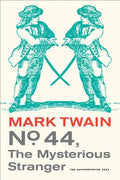 No. 44, the Mysterious Stranger: Volume 3 - Paperback