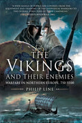 The Vikings and Their Enemies: Warfare in Northern Europe, 750-1100 - Paperback