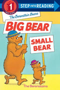 The Berenstain Bears' Big Bear, Small Bear - Paperback