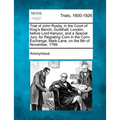 Trial of John Rusby, in the Court of King's Bench, Guildhall, London, Before Lord Kenyon, and a Special Jury, for Regrating Corn in the Corn-Exchange, - Paperback