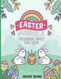 Easter Mandala Coloring Book for Kids: Easy Easter Mandala Coloring Book For Kids: Age 4-6,7-10 - Paperback