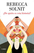 ¿De Quién Es Esta Historia? / Whose Story Is This? - Hardcover
