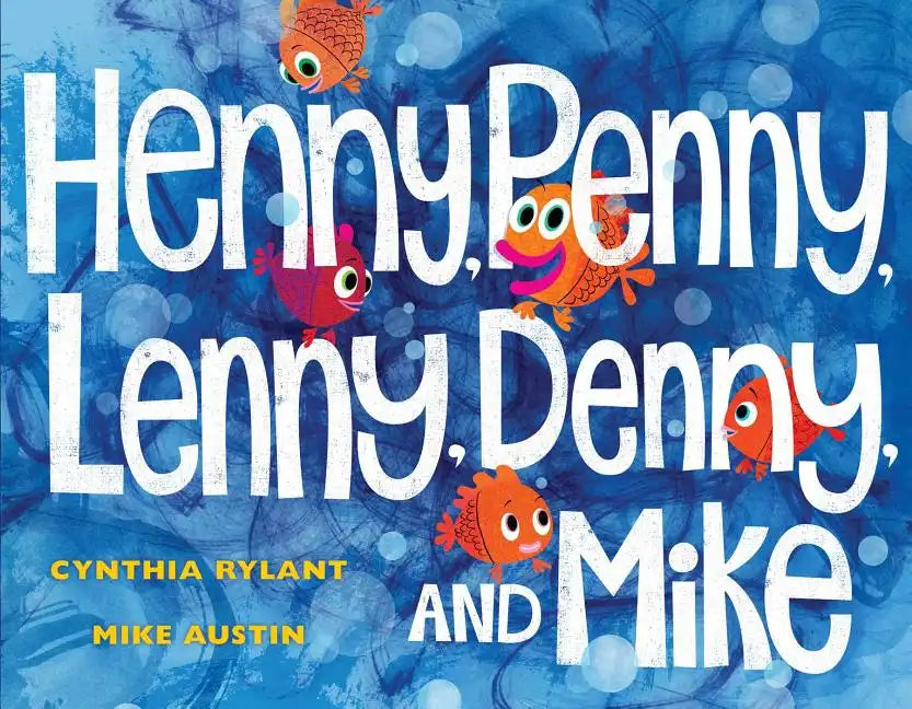Henny, Penny, Lenny, Denny, and Mike - Hardcover