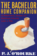 The Bachelor Home Companion: A Practical Guide to Keeping House Like a Pig - Paperback