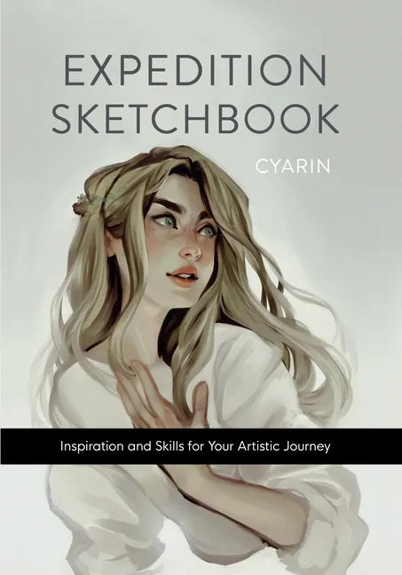 Expedition Sketchbook: Inspiration and Skills for Your Artistic Journey - Hardcover