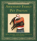 Awkward Family Pet Photos - Paperback