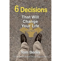 6 Decisions That Will Change Your Life - Paperback
