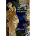 Beautiful Soon Enough - Paperback