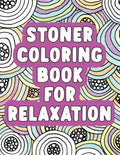 Stoner Coloring Book for Relaxation - Paperback
