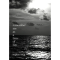 Remember Me As A Time of Day - Hardcover