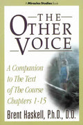 The Other Voice: A Companion to the Text of the Course Chapters 1-15 - Paperback