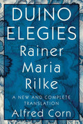 Duino Elegies: A New and Complete Translation - Paperback