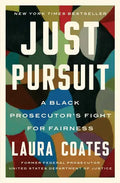 Just Pursuit: A Black Prosecutor's Fight for Fairness - Paperback