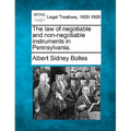 The law of negotiable and non-negotiable instruments in Pennsylvania. - Paperback