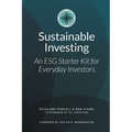 Sustainable Investing: An ESG Starter Kit for Everyday Investors - Paperback