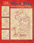 Work & Play: Redwork Through the Day: 10 Classic Designs - Paperback