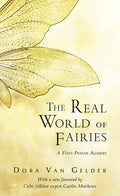 The Real World of Fairies: A First-Person Account - Paperback