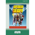 Superhero Therapy: Mindfulness Skills to Help Teens and Young Adults Deal with Anxiety, Depression, and Trauma [Large Print 16 Pt Edition - Paperback
