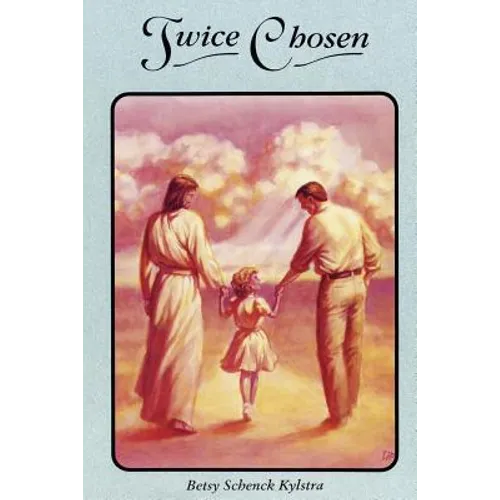 Twice Chosen: One /Woman's Story of Healing - Paperback