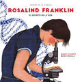 Rosalind Franklin: El Secreto de la Vida - Hardcover