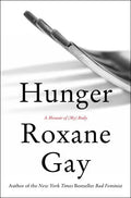 Hunger: A Memoir of (My) Body - Hardcover