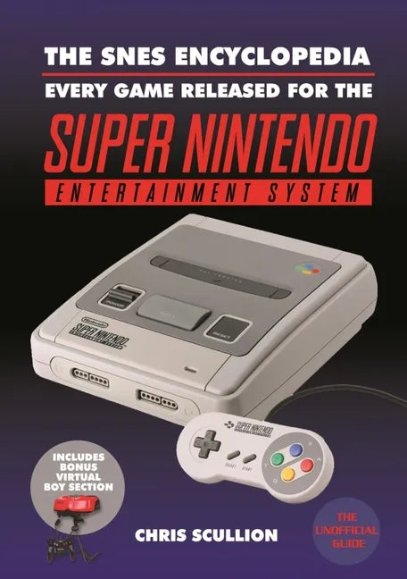 The Snes Encyclopedia: Every Game Released for the Super Nintendo Entertainment System - Paperback