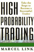 High Probability Trading: Take the Steps to Become a Successful Trader - Hardcover