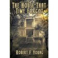 The House That Time Forgot - Paperback