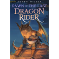 Dawn of the Last Dragon Rider: A Litrpg Progression Fantasy - Paperback