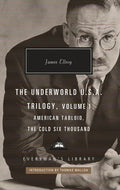 The Underworld U.S.A. Trilogy, Volume I: American Tabloid, the Cold Six Thousand; Introduction by Thomas Mallon - Hardcover