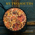 My Two Souths: Blending the Flavors of India Into a Southern Kitchen - Hardcover
