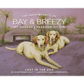 The Adventures of Bay & Breezy: Lost in the Zoo - Hardcover