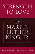 Strength to Love - Hardcover