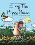 Harry The Happy Mouse - Anniversary Special Edition: The must have book for children on kindness - Paperback