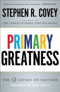 Primary Greatness: The 12 Levels of Success - Paperback