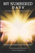 My Numbered DaysTM: So Teach Us To Number Our Days - Paperback