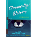 Chronically Dolores - Hardcover