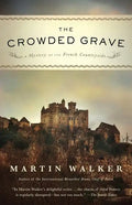 The Crowded Grave: A Mystery of the French Countryside - Paperback
