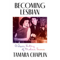 Becoming Lesbian: A Queer History of Modern France - Paperback