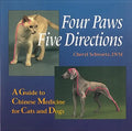 Four Paws, Five Directions: A Guide to Chinese Medicine for Cats and Dogs - Paperback