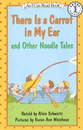There Is a Carrot in My Ear and Other Noodle Tales - Paperback
