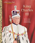 King Charles III: A Little Golden Book Biography - Hardcover