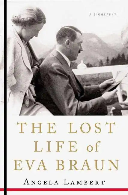 The Lost Life of Eva Braun - Paperback
