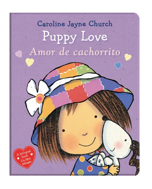 Puppy Love / Amor de Cachorrito (Scholastic Bilingual) - Board Book