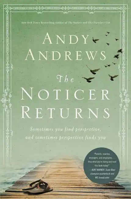 The Noticer Returns: Sometimes You Find Perspective, and Sometimes Perspective Finds You - Hardcover