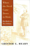 When the Devil Came Down to Dixie: Ben Butler in New Orleans - Paperback