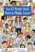 The 47 People You'll Meet in Middle School - Paperback