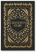 Grandpa's Story: A Memory and Keepsake Journal for My Family - Hardcover