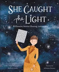 She Caught the Light: Williamina Stevens Fleming: Astronomer - Hardcover
