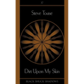 Dirt Upon My Skin - Paperback